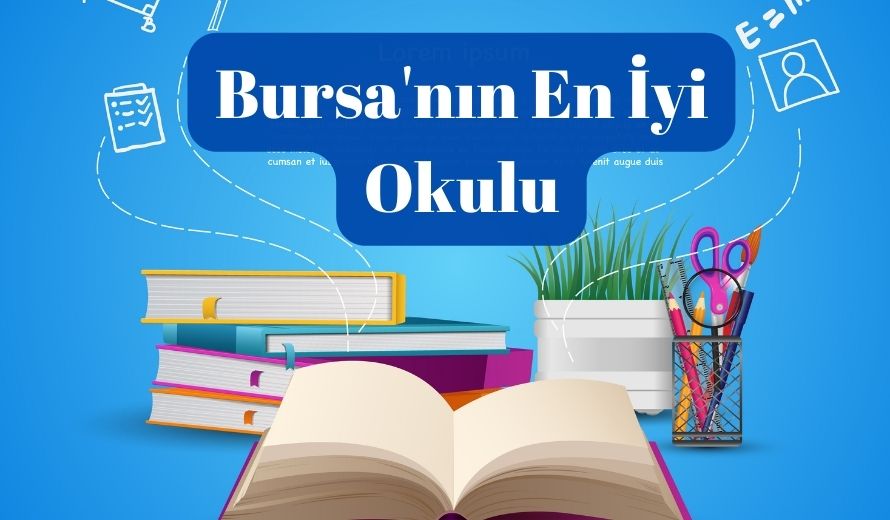 bursa ve nilüferde en iyi kolej