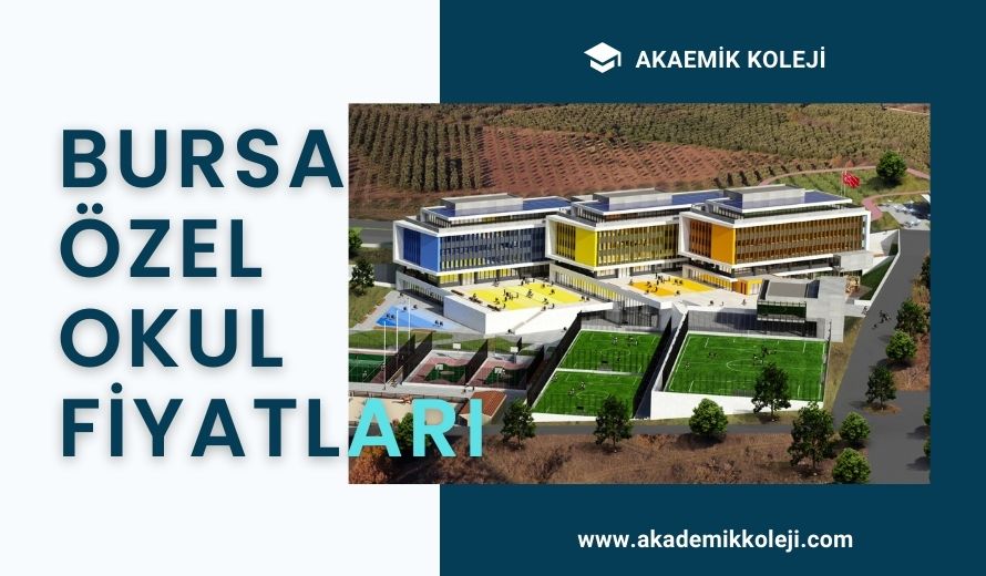 Bursa Özel Okul Fiyatları