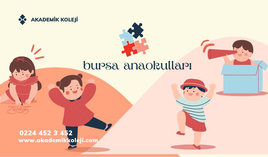 Bursa Anaokulları: En İyi Özel ve Devlet Anaokulları Rehberi 2024-2025