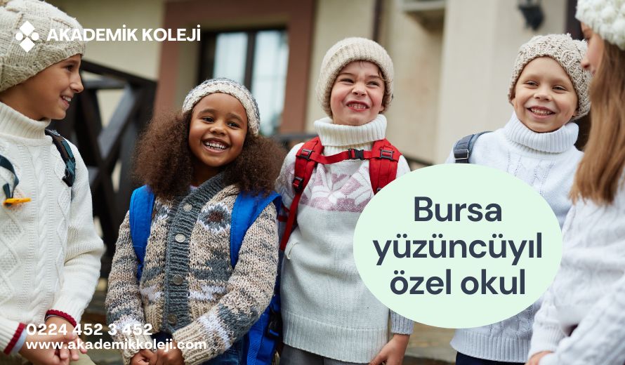 Bursa Yüzüncüyıl Özel Okul